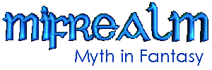 MIFREALM - the Myth in Fantasy Realm